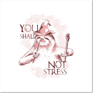 You Shall Not Stress Posters and Art